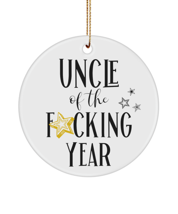 uncle-of-the-fucking-year-ornament