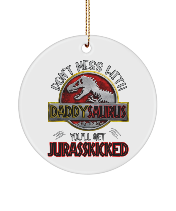 daddysaurus-jurasskicked-ornament