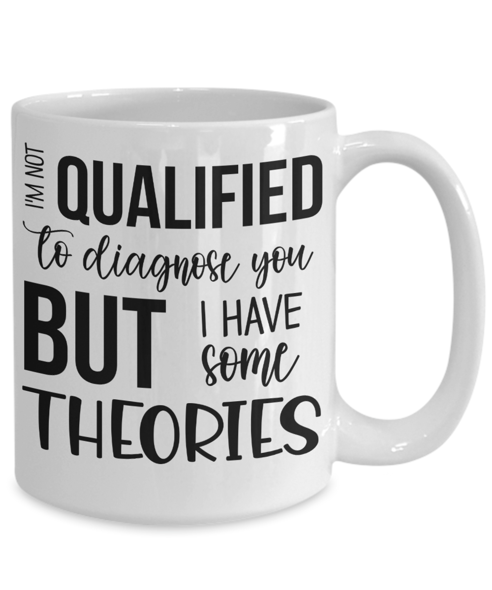 I'm Not Qualified To Diagnose You But I Have Some Theories | Funny ...