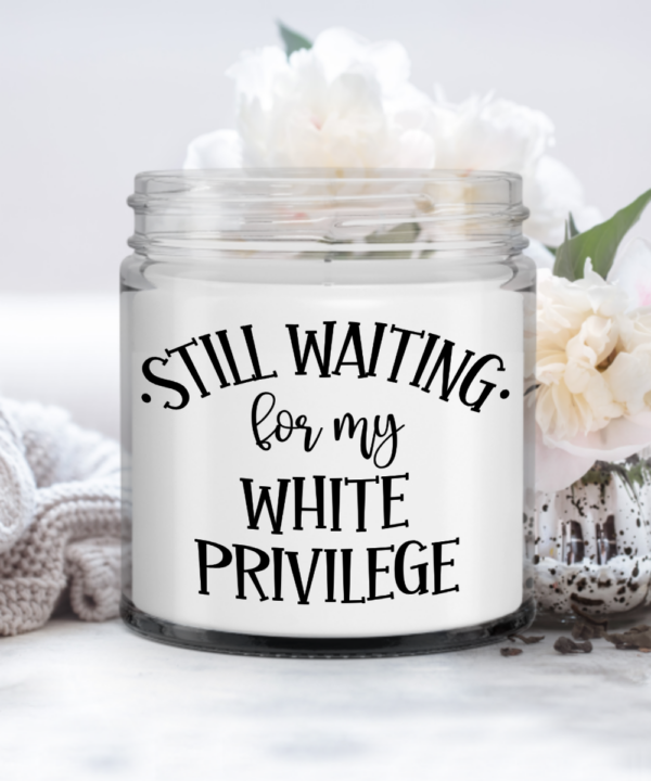 still-waiting-for-white-privilege-candle