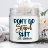 dont-do-stupid-shit-from-grandma-candle