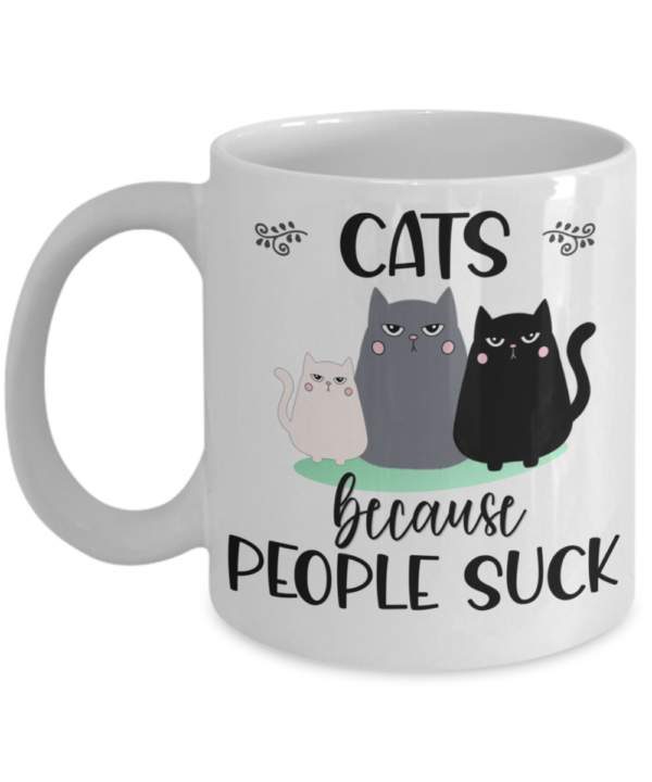 Cats-because-people-sucks-mug