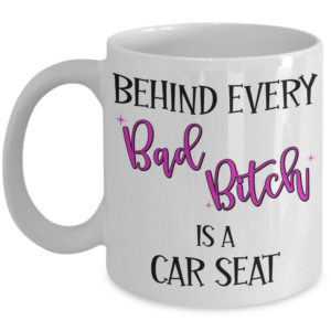 bad-bitch-car-seat-mug