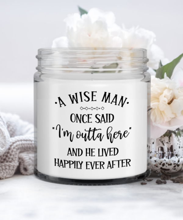 a-wise-man-once-said-im-outta-here-candle