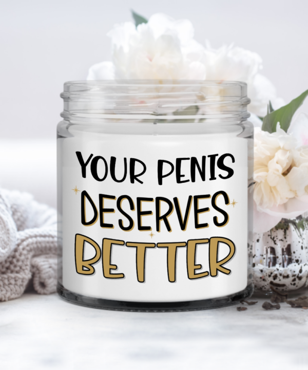 your-penis-deserves-better-candle